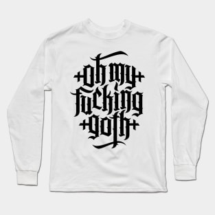 Oh my fucking goth / OMFG No.2 (black) Long Sleeve T-Shirt